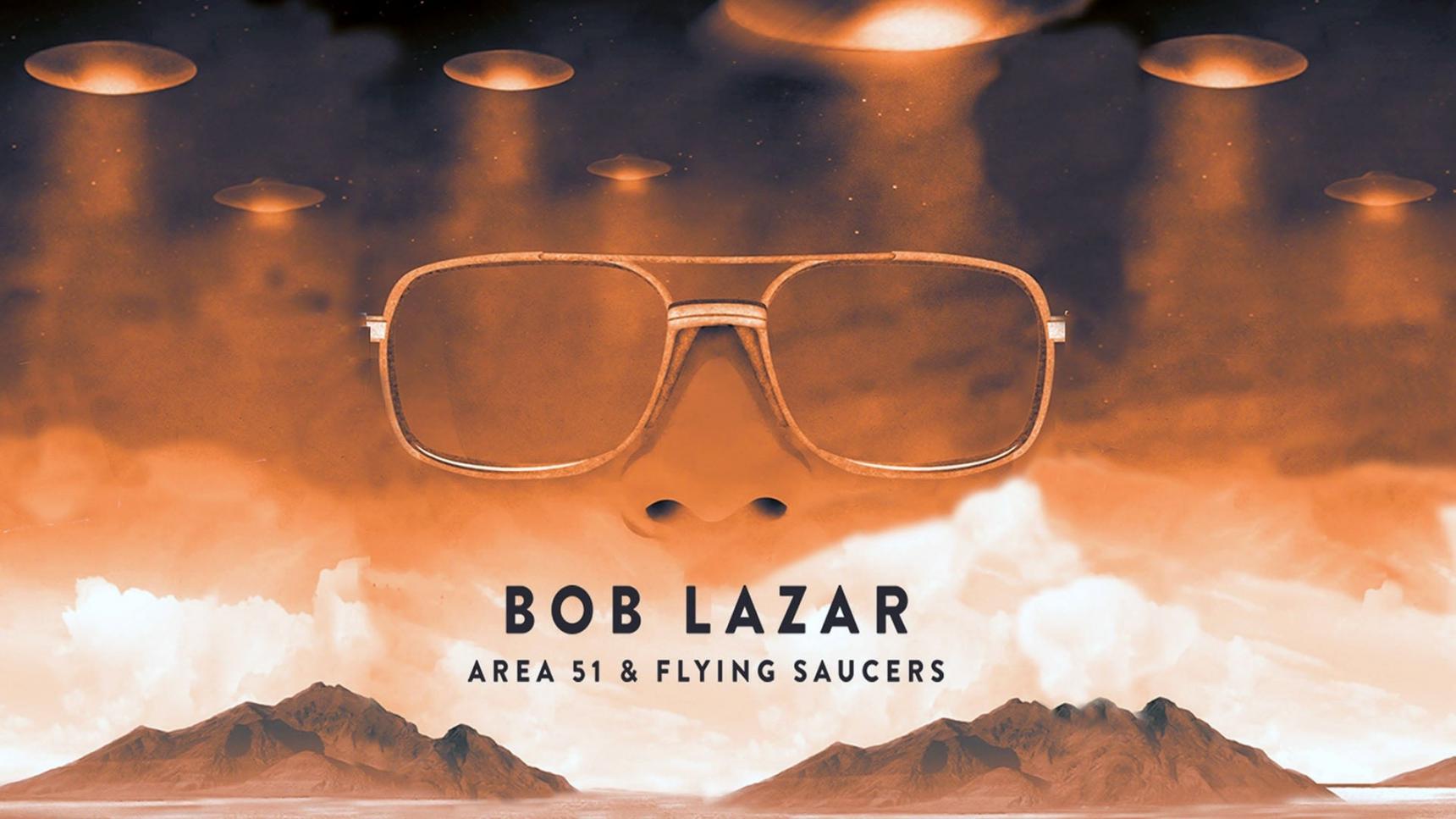 poster de Bob Lazar: Area 51 & Flying Saucers