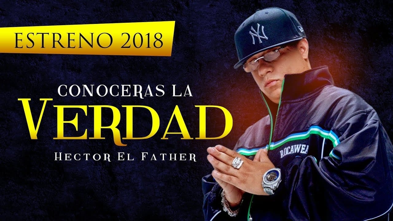 trailer Héctor El Father: Conocerás la verdad