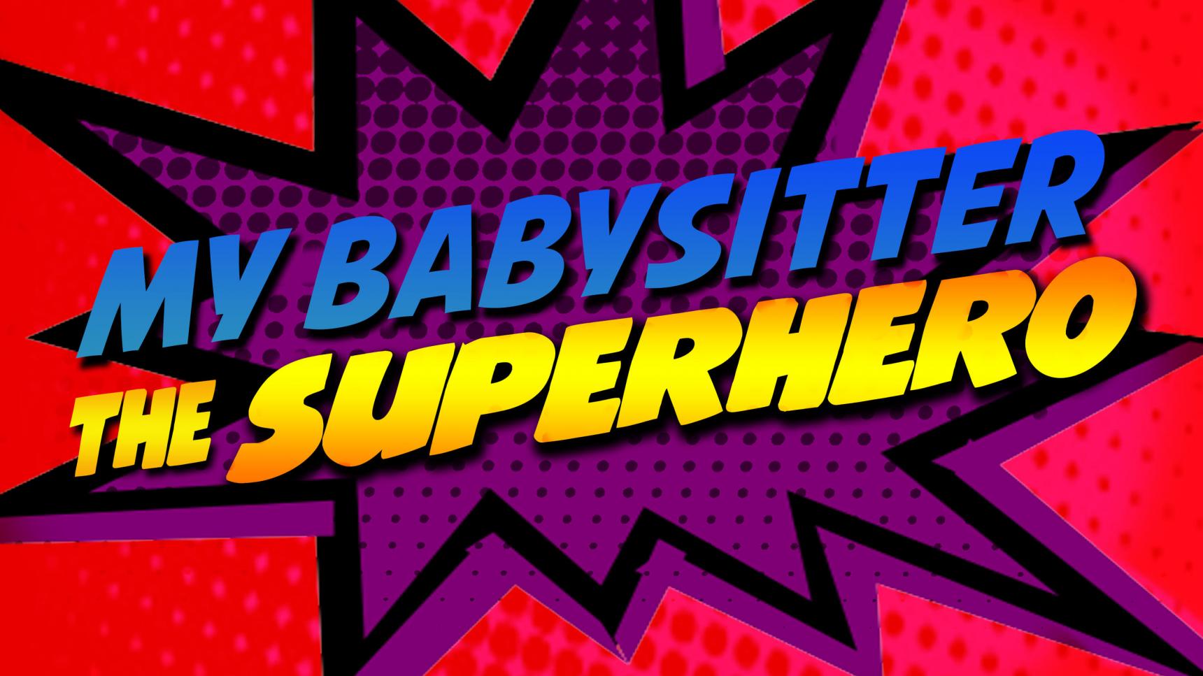 Fondo de pantalla de la película My Babysitter the Superhero en PELISPEDIA gratis