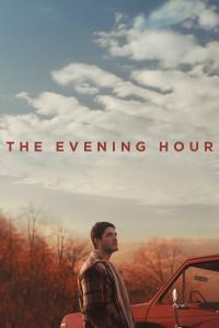 poster de la pelicula The Evening Hour gratis en HD