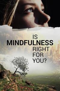 puntuacion de Is Mindfulness Right for You?