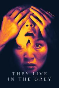 poster de la pelicula They Live in The Grey gratis en HD
