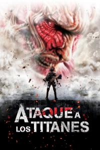 poster de la pelicula Ataque a los Titanes gratis en HD