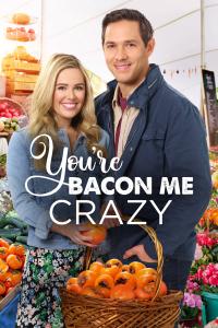Poster You're Bacon Me Crazy