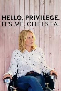 poster de la pelicula Hello, Privilege. It's Me, Chelsea gratis en HD