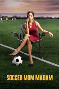 poster de la pelicula Soccer Mom Madam gratis en HD