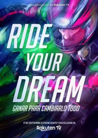 poster de la pelicula Ride Your Dream gratis en HD