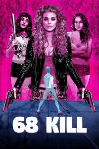 poster de la pelicula 68 Kill gratis en HD