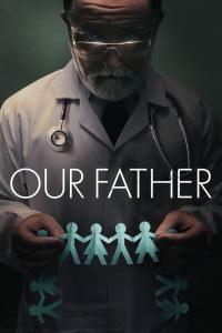 poster de la pelicula Our Father gratis en HD