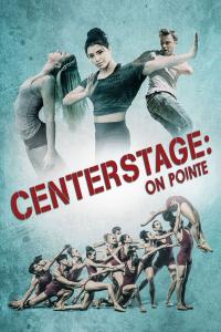 poster de la pelicula Center Stage: On Pointe gratis en HD