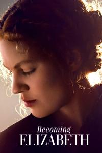 poster de la serie Becoming Elizabeth online gratis