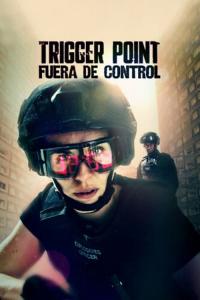 poster de la serie Trigger point: Fuera de control online gratis