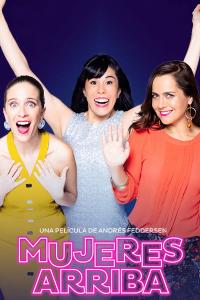 poster de la pelicula Mujeres Arriba gratis en HD