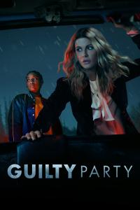 poster de la serie Guilty Party online gratis