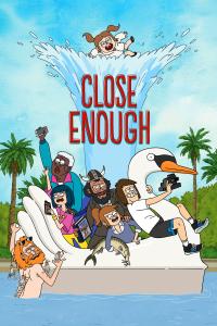 poster de Close Enough, temporada 2, capítulo 3 gratis HD