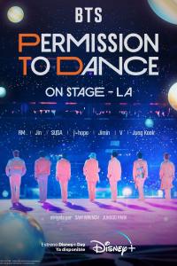 poster de la pelicula BTS: PERMISSION TO DANCE 온 스테이지 – LA gratis en HD