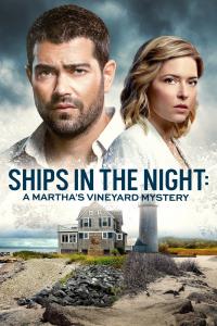 poster de la pelicula Ships in the Night: A Martha's Vineyard Mystery gratis en HD
