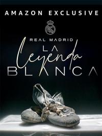 Poster Real Madrid, la leyenda blanca