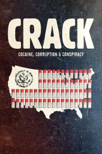 Elenco de Crack: Cocaine, Corruption & Conspiracy