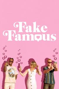 poster de la pelicula Fake Famous gratis en HD