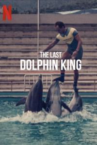 poster de la pelicula ¿Qué le pasó al rey de los delfines? gratis en HD