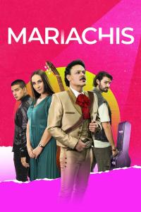 poster de Mariachis, temporada 1, capítulo 4 gratis HD