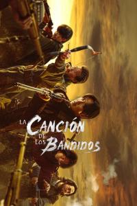 poster de La canción de los bandidos, temporada 1, capítulo 5 gratis HD