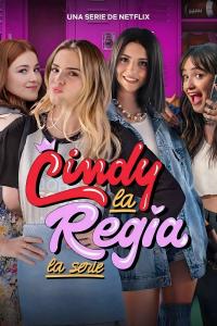 Poster Cindy la Regia: La serie
