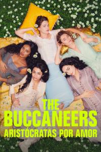 Poster The Buccaneers: Aristócratas por amor