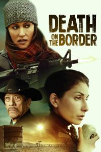 poster de la pelicula Death on the Border gratis en HD