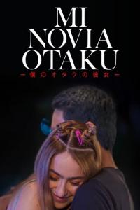 poster de la pelicula Mi novia otaku gratis en HD