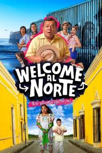 poster de la pelicula Welcome al Norte gratis en HD