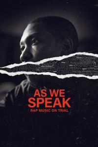 poster de la pelicula As We Speak: Rap Music on Trial gratis en HD