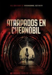 poster de la pelicula Atrapados en Chernóbil gratis en HD