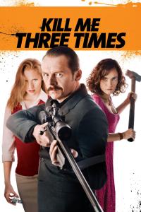 poster de la pelicula Kill Me Three Times gratis en HD