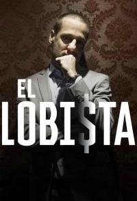 poster de la serie El Lobista online gratis