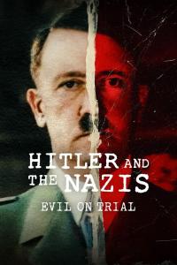 Poster Hitler y los nazis: La maldad a juicio